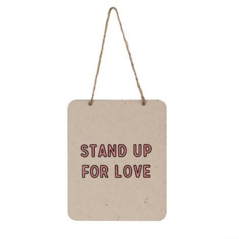 Stand up for Love  Sign