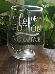 Locally Etched Wine Glasses~ Love Potion number Wine